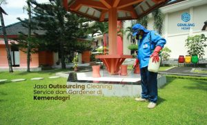 Read more about the article Jasa Outsourcing Cleaning Service dan Gardener di Kementerian Dalam Negeri